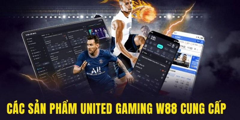 Đa dạng bộ môn thể thao cung cấp kèo trong sảnh United Gaming W88